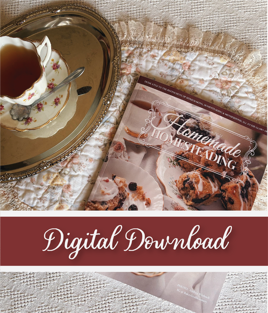 DIGITAL Version of Homemade Homesteading: Spring/Summer 2025