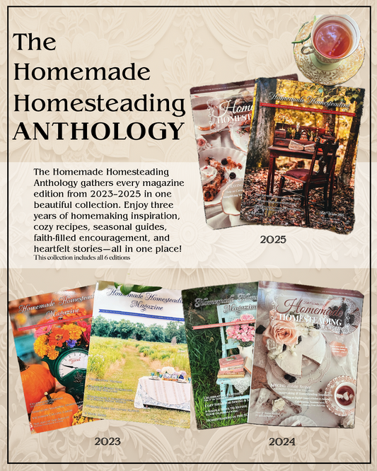 The Homemade Homesteading Anthology (2023–2025)